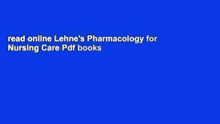 read online Lehne's Pharmacology for Nursing Care Pdf books