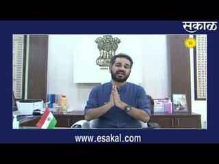 काळजी घ्या, घाबरु नका : जिल्हाधिकारी शेखर सिंह