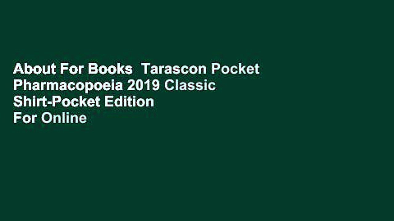 About For Books  Tarascon Pocket Pharmacopoeia 2019 Classic Shirt-Pocket Edition  For Online