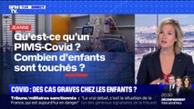 Qu'est-ce qu'un Pims-Covid, ces cas graves chez les enfants ? BFMTV répond à vos questions