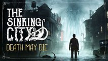 The Sinking City | Death May Die Cinematic Trailer