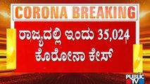 Karnataka Reports 35,024 Covid 19 Cases Today