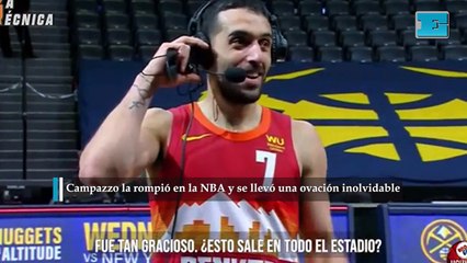 Campazzo la rompió en la NBA y se llevó una ovación inolvidable