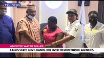 Lagos Govt hands over amputee sachet water seller, Mary Daniels to monitoring agencies