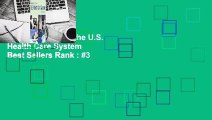 [Read] Basics of the U.S. Health Care System  Best Sellers Rank : #3