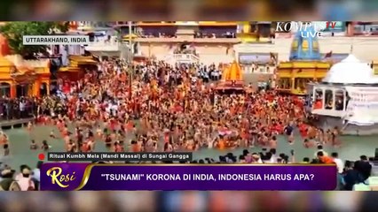 Tsunami Korona Di India, Indonesia Harus Apa? (3)  ROSI