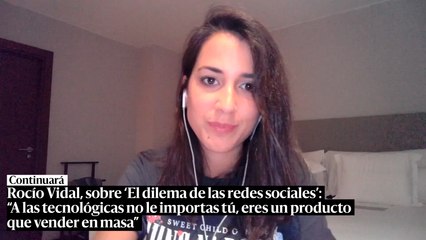 Download Video: Rocío Vidal, sobre 'El dilema de las redes sociales': 