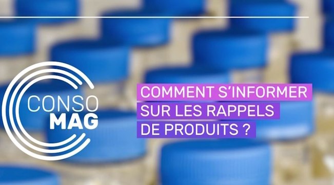 Comment s'informer sur les rappels de produits ? avec la DGCCRF