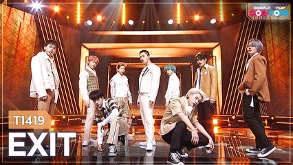 [Simply K-Pop CON-TOUR] T1419 (티일사일구) - EXIT _ Ep.465