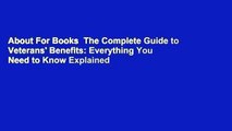 About For Books  The Complete Guide to Veterans' Benefits: Everything You Need to Know Explained