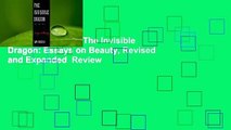 About For Books  The Invisible Dragon: Essays on Beauty, Revised and Expanded  Review