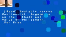 [Read] Analytic versus Continental: Arguments on the Methods and Value of Philosophy  For Free