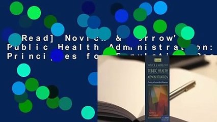 [Read] Novick & Morrow's Public Health Administration: Principles for Population-Based