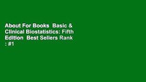 About For Books  Basic & Clinical Biostatistics: Fifth Edition  Best Sellers Rank : #1
