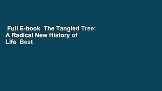 Full E-book  The Tangled Tree: A Radical New History of Life  Best Sellers Rank : #1
