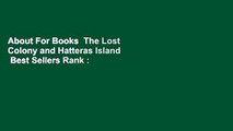 About For Books  The Lost Colony and Hatteras Island  Best Sellers Rank : #4
