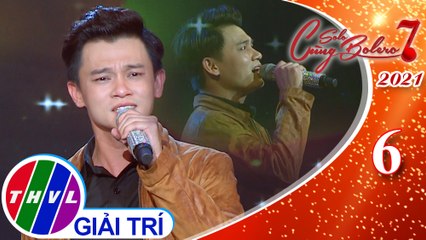 Solo cùng Bolero Mùa 7 - Tập 6: Kiếp nghèo - Thế Hải