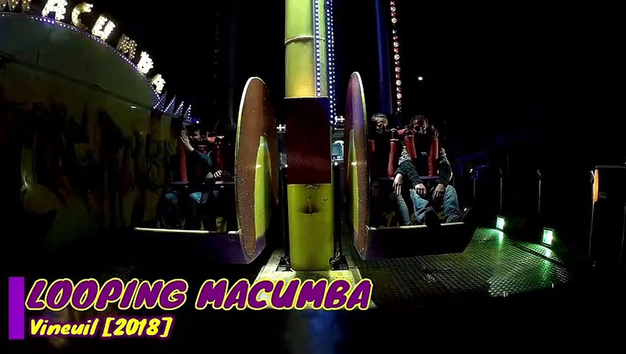 LOOPING MACUMBA (Offride Spécial) - Fête Foraine Vineuil 2018