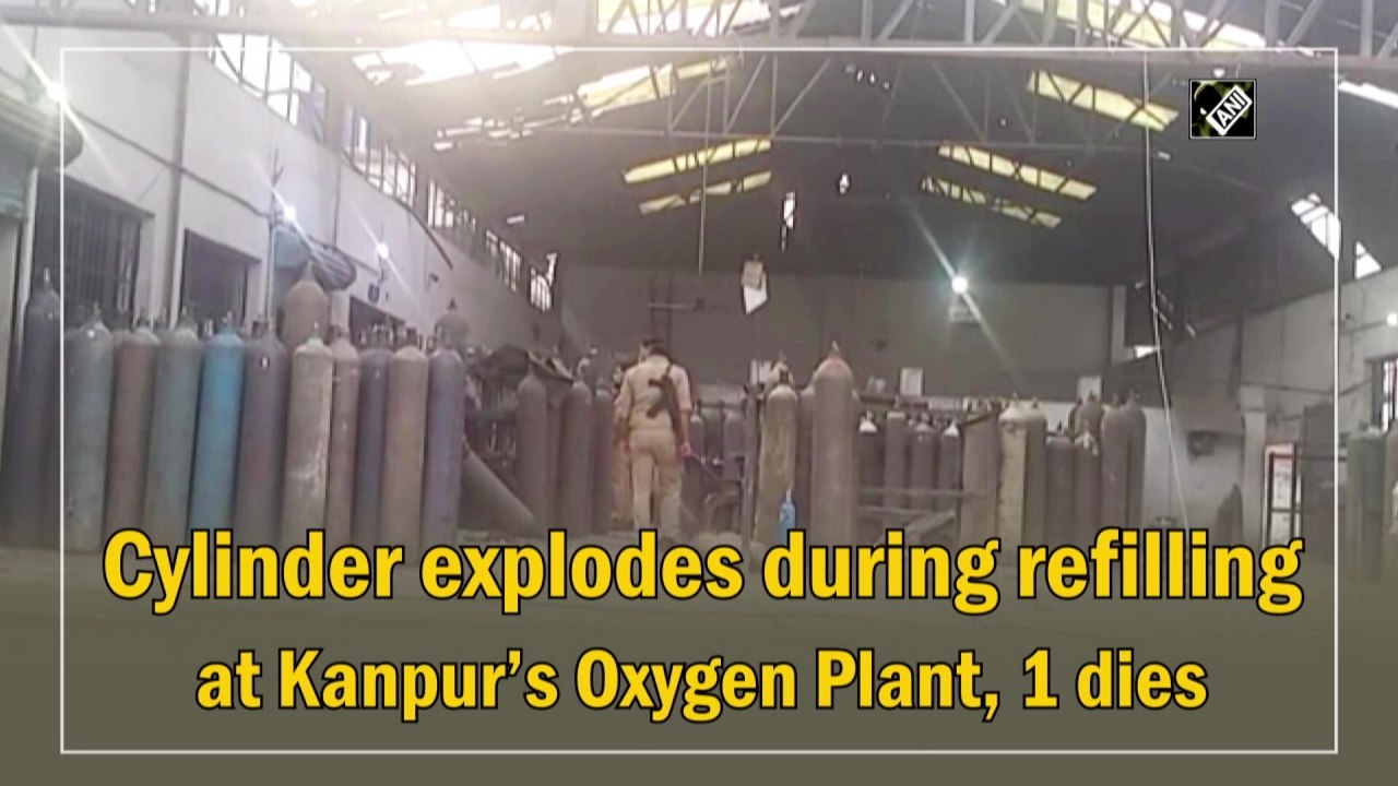Cylinder explodes during refilling at Kanpur’s...