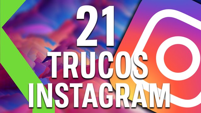 21 TRUCOS DE INSTAGRAM - ¡Tutorial con todos los secretos!