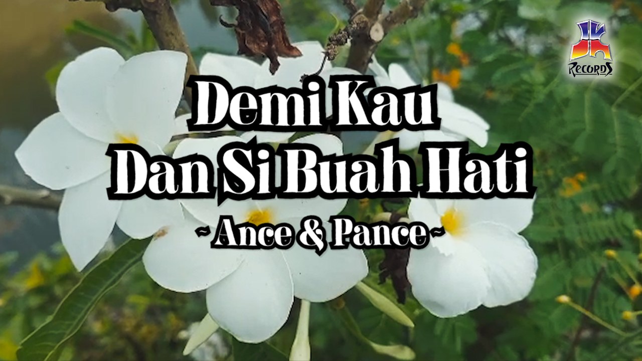 Ance & Pance - Demi Kau Dan Si Buah Hati (Official Lyric Video)