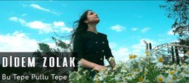 Didem Zolak - Bu Tepe Pullu Tepe (Official Video)