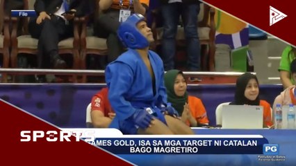 Sea Games Gold, isa sa mga target ni Catalan bago magretiro