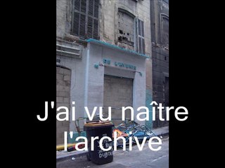 J'ai vu naître l'archive  (Belsunce, Marseille)