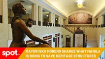 Mayor Isko Moreno Shares What Manila Is Doing to Save Heritage Structures