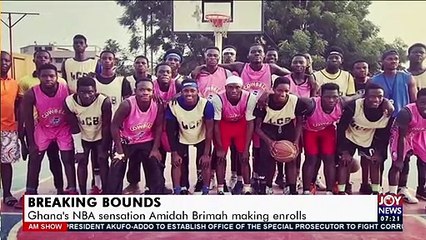 Breaking Bounds: Ghana’s NBA sensation Amidah Braimah making inroads - AM Sports (30-4-21)
