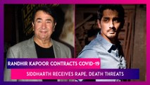 Randhir Kapoor Contracts COVID-19, Moved To ICU; Siddharth’s Mobile Number Leaked, Receives Rape, Death Threats