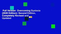 Full Version  Overcoming Dyslexia (2020 Edition): Second Edition, Completely Revised and Updated
