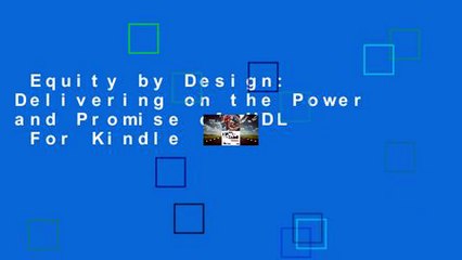 Equity by Design: Delivering on the Power and Promise of UDL  For Kindle
