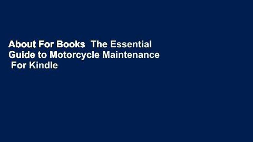 About For Books  The Essential Guide to Motorcycle Maintenance  For Kindle