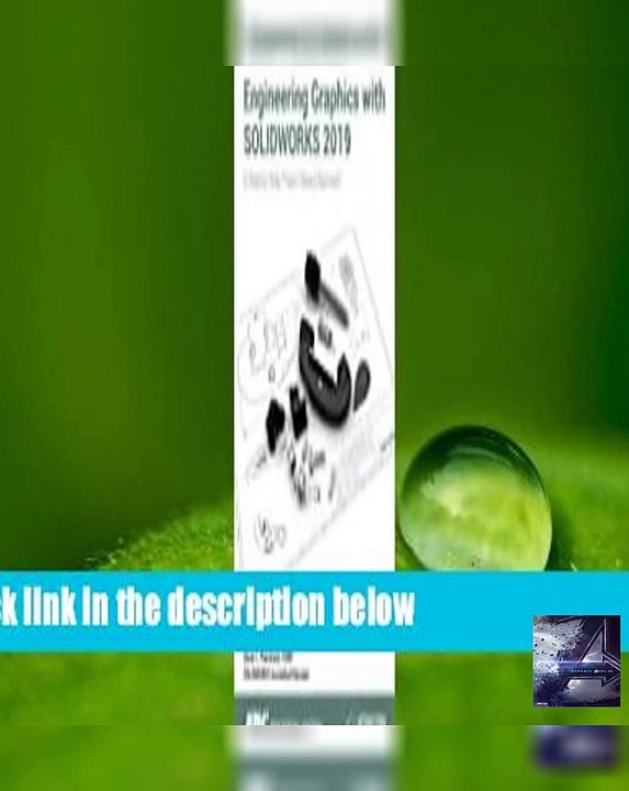 Full E-book  Engineering Graphics with Solidworks 2019: A Step-By-Step Project Based Approach