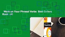 Work on Your Phrasal Verbs  Best Sellers Rank : #1