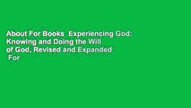 About For Books  Experiencing God: Knowing and Doing the Will of God, Revised and Expanded  For