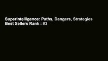 Superintelligence: Paths, Dangers, Strategies  Best Sellers Rank : #3