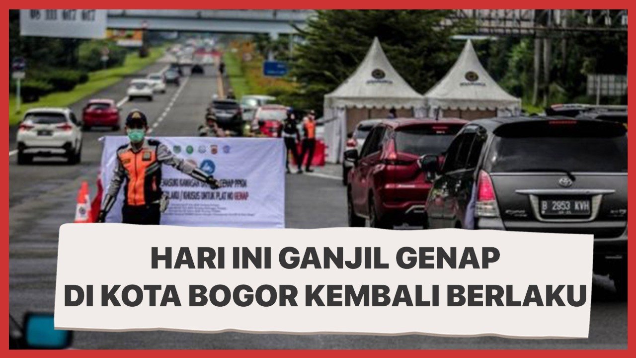 Hari Ini Ganjil Genap di Kota Bogor Kembali Berlaku