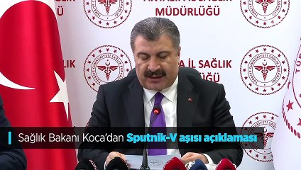 Sağlık Bakanı Koca'dan Sputnik-V aşısı açıklaması