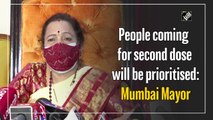 People coming for second Covid-19 vaccine dose will be prioritised: Mumbai Mayor