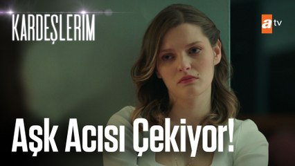 Harika aşk acısı çekiyor! - Kardeşlerim 11. Bölüm