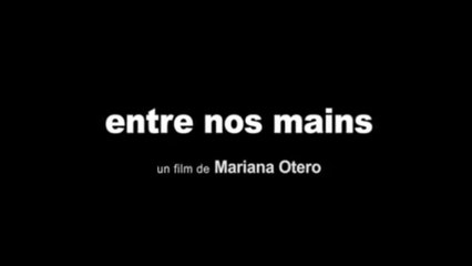 ENTRE NOS MAINS (2010) Streaming français