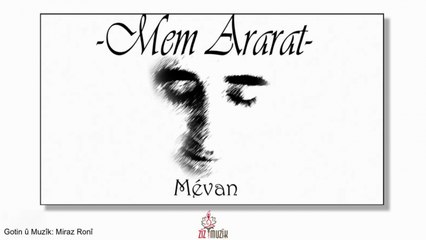 Mem Ararat - Mêvan