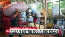 Cargadores cargan de 100 a 150 kilos