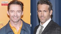 Hugh Jackman Has Some Advice For Ryan Reynolds on 'Deadpool 3' | THR News