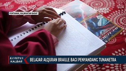 Belajar Alquran Braille bagi Penyandang Tunanetra di Kalimantan Barat