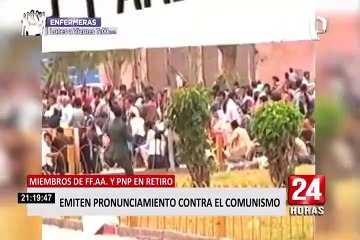 Miembros de las FF.AA y PNP en retiro emiten pronunciamiento contra el comunismo