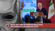 AMLO: ¡En un año estarán establecidas por completo las bases de la 4T!