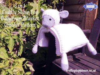 3In1 Cuddly Sheep Toy Baby Blanket Crochet Pattern | Crafting Happiness